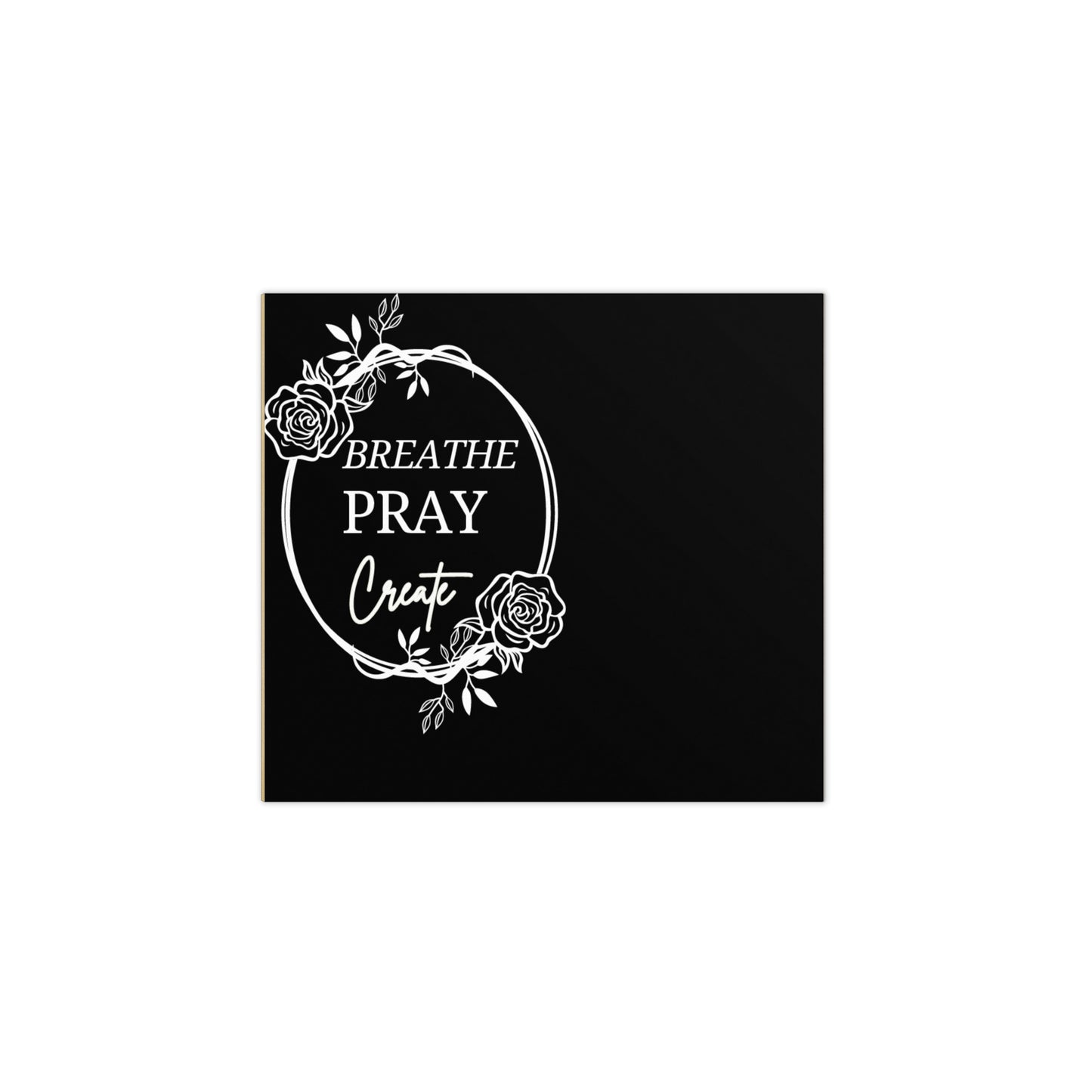 Large Memo Notepad Breathe Pray Create Flower Frame Black Stationery 5.5″ × 6″