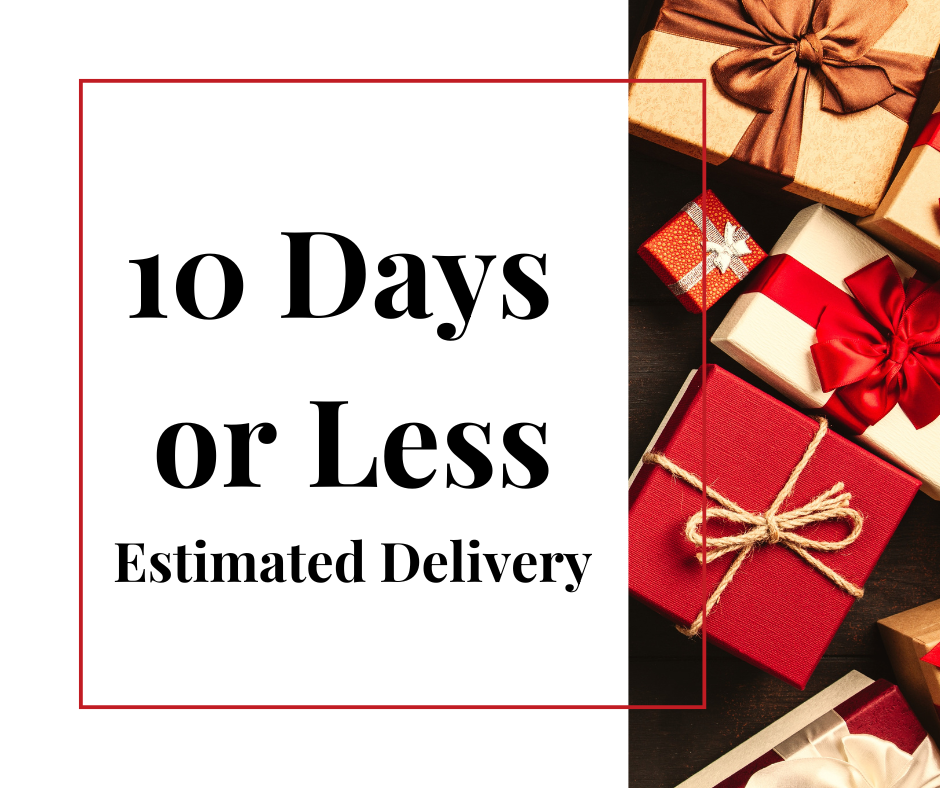 10 Days or Less Estimated Delivery