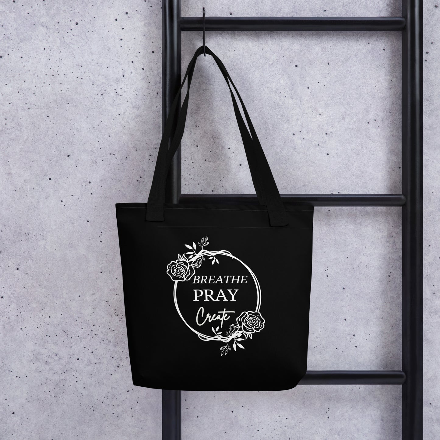 Breathe Pray Create Flower Frame Black Tote Bag