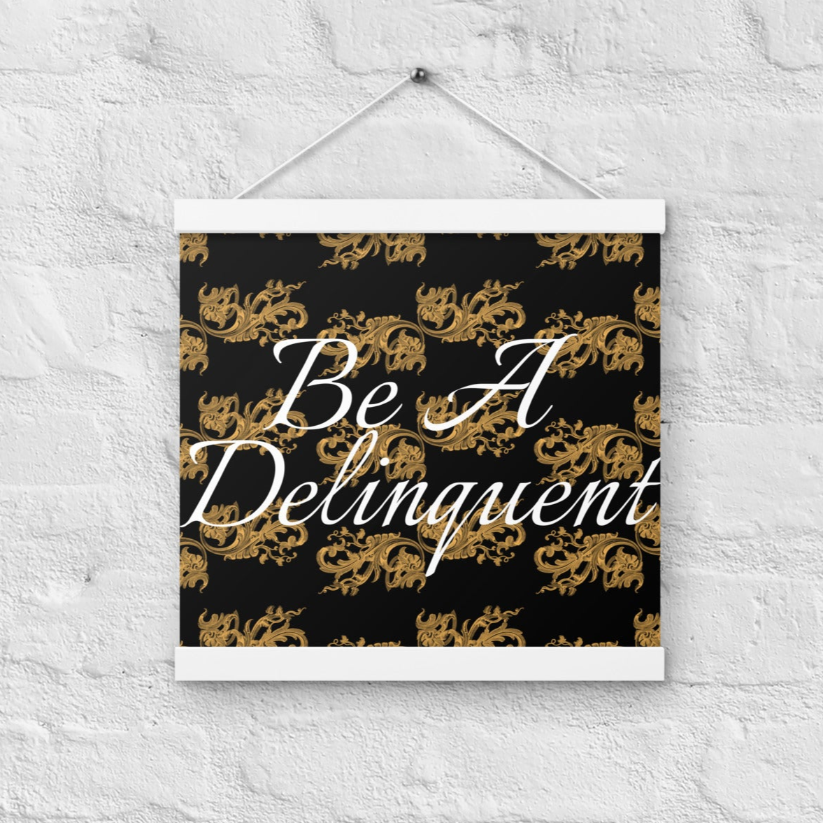 Be a Delinquent Orange Art Nouveau Filigree Poster with Wood Hanger 12" x 12" Square