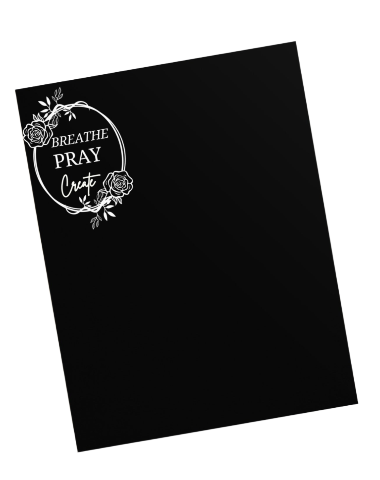 Breathe Pray Create Flower Frame Black Large Notepad 11″ x 8.5″ Stationery 40 single-sided tear-away pages