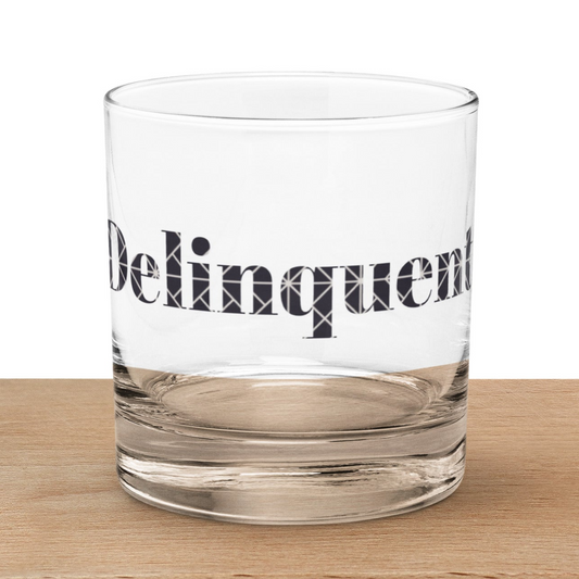 Delinquent Rocks Glass Cocktail Glass